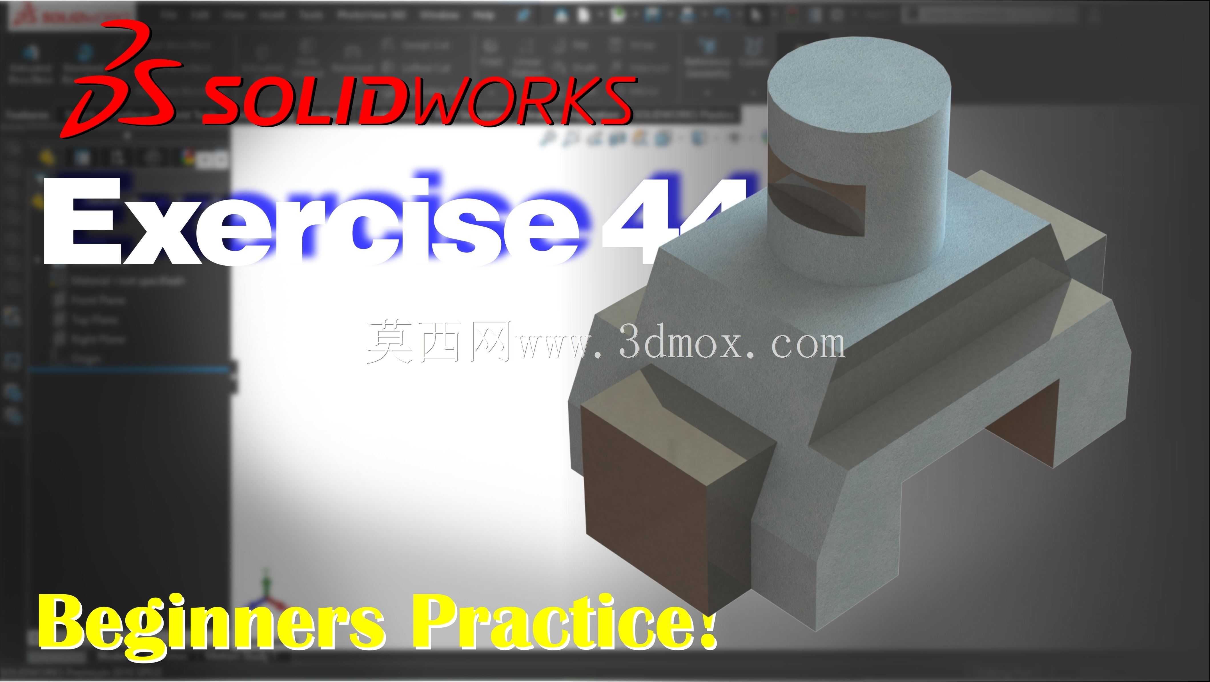 SolidWorks 练习 44 | 技术绘图 \u0026 3D 模型