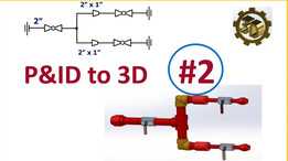 ���� SOLIDWORKS �е� P-ID �� 3D ģ��ת��