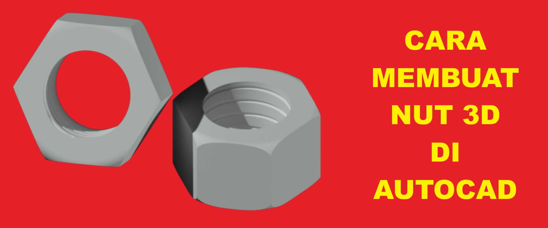 Cara Membuat Mur / Autocad 的 Nut 3D