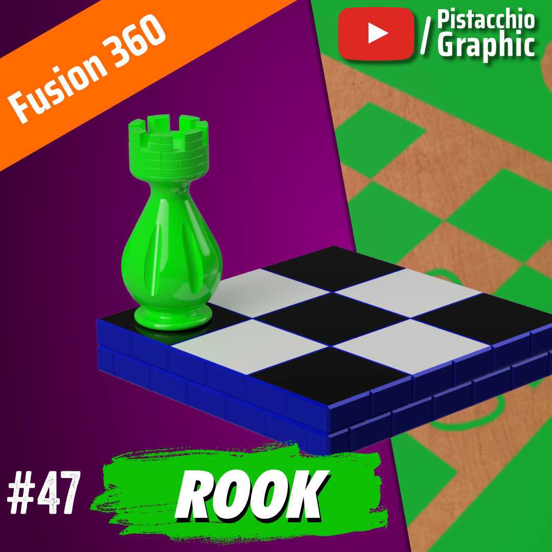 #47 Rook Chess | Fusion 360 | Pistacchio Graphic