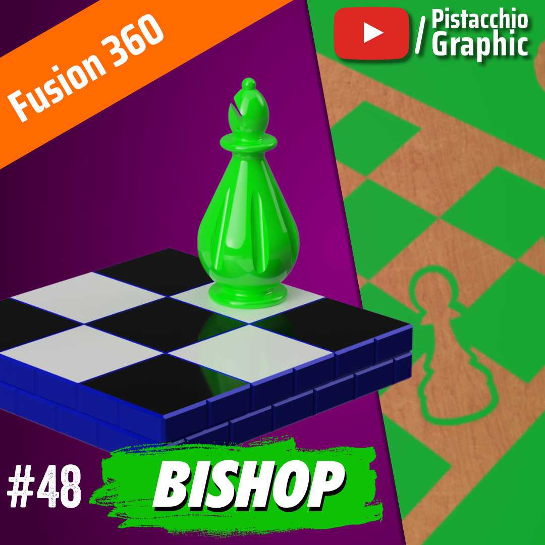 #48 Bishop Chess | Fusion 360 | Pistacchio Graphic