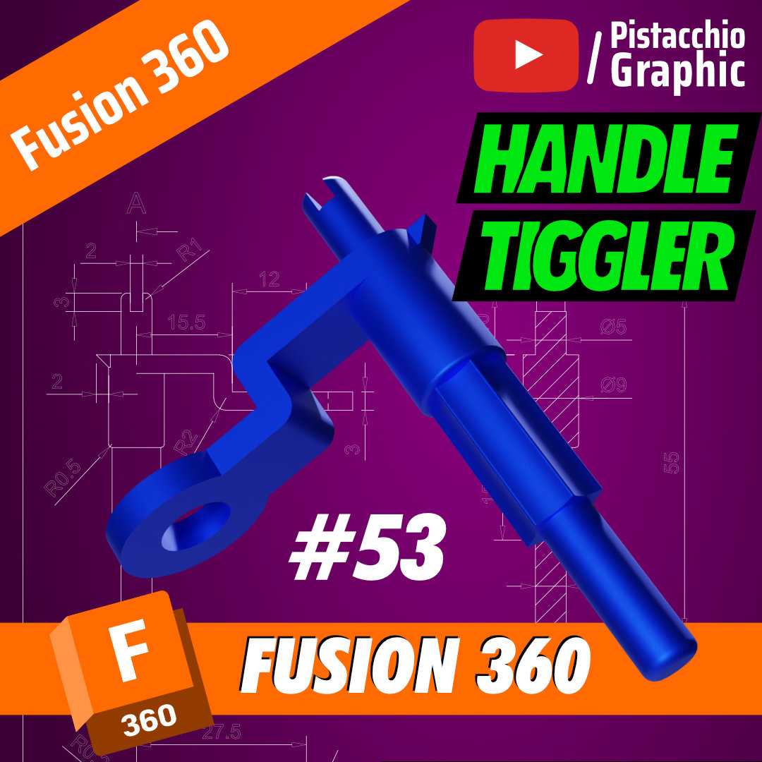 #53手柄Tiggler | Fusion 360 | Pistacchio Graphic