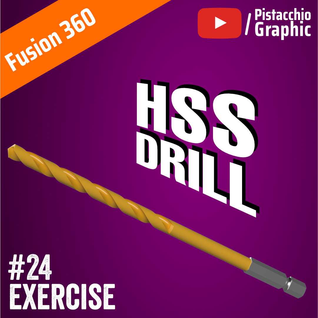 #24 Drill HSS|Fusion 360|Pistacchio Graphic