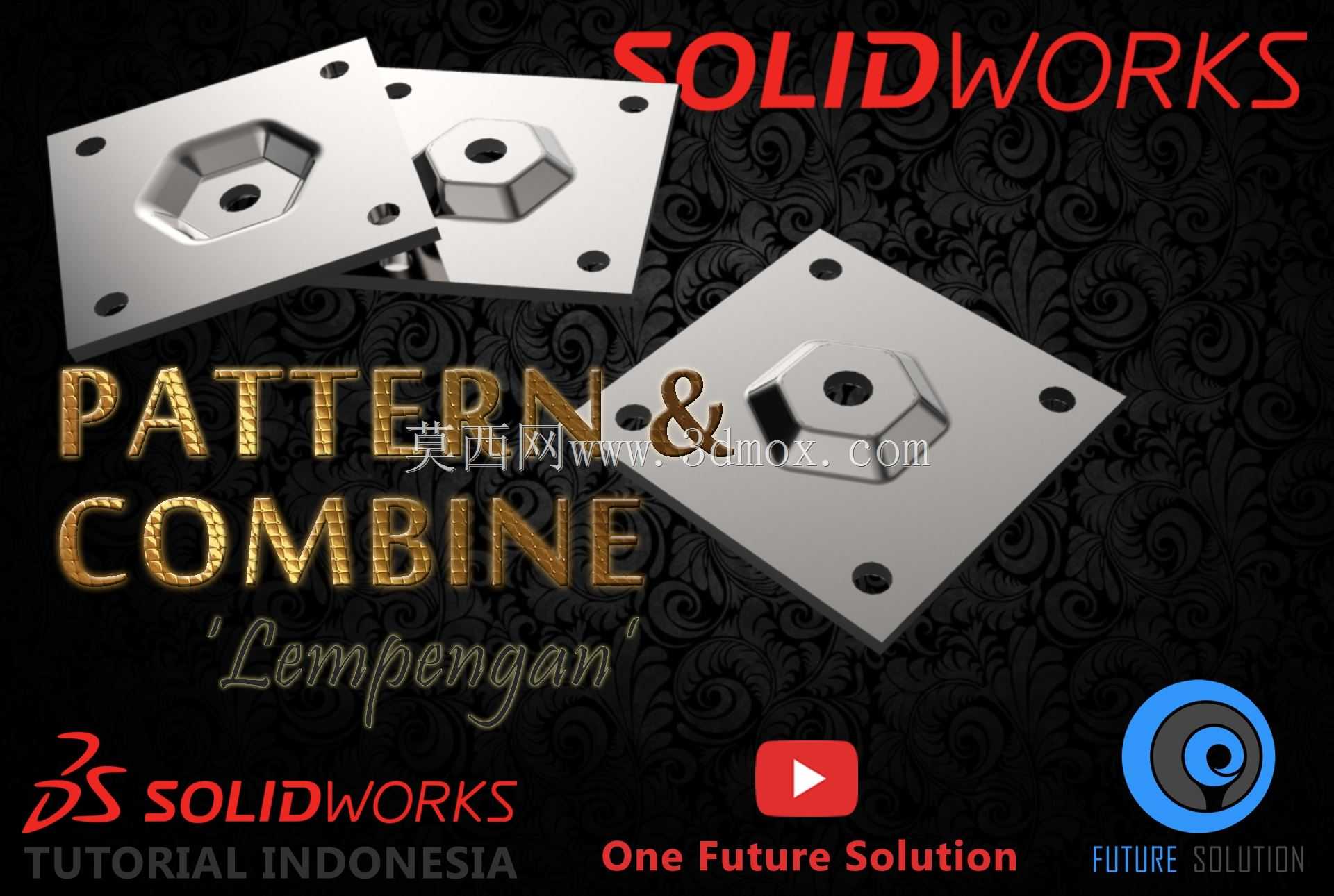SolidWorks印度尼西亚教程#037(英文子)-模式\u0026组合“Lempengan”