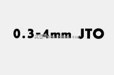 ����0.3-4mm JTO