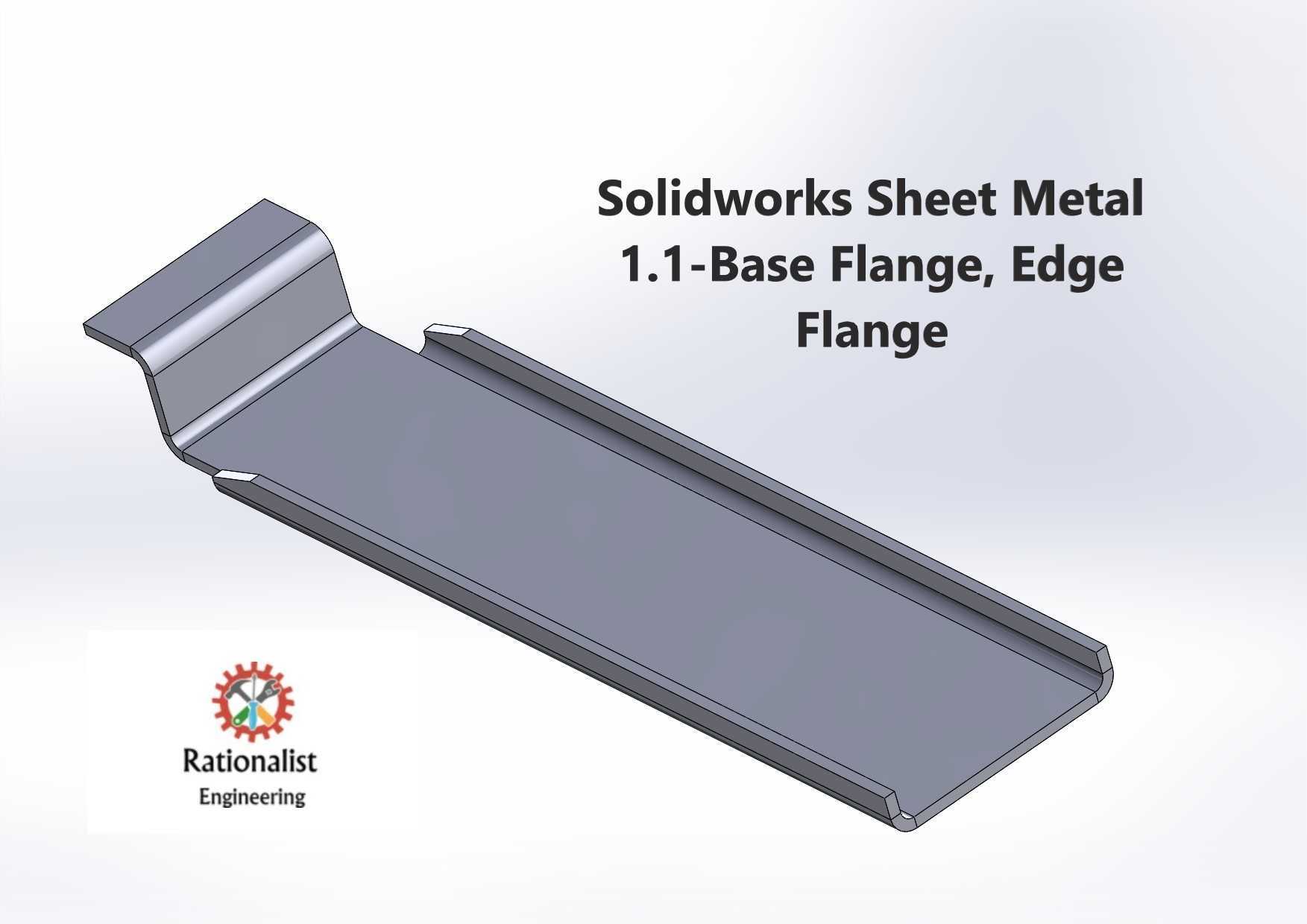 Solidworks钣金1.1底座法兰、边缘法兰