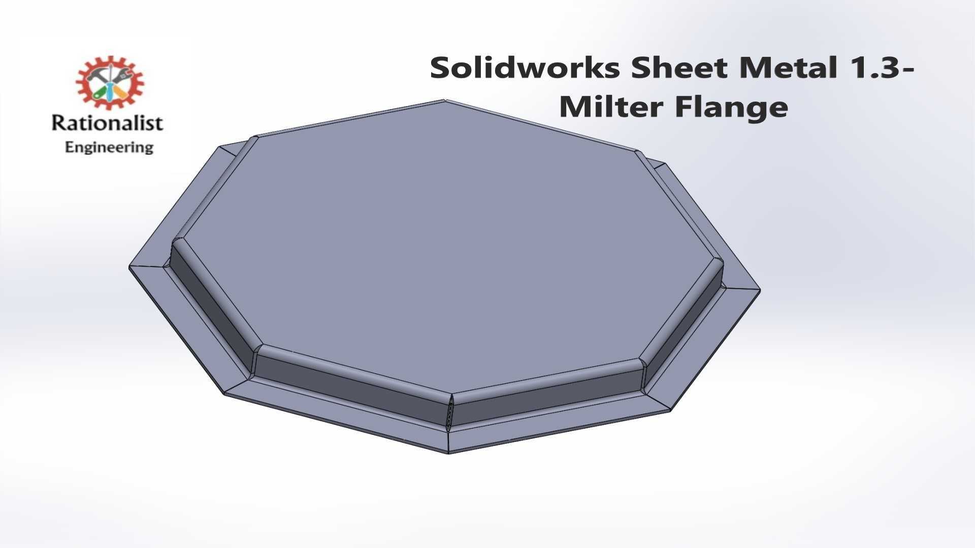 Solidworks钣金-1.3。弥勒法兰