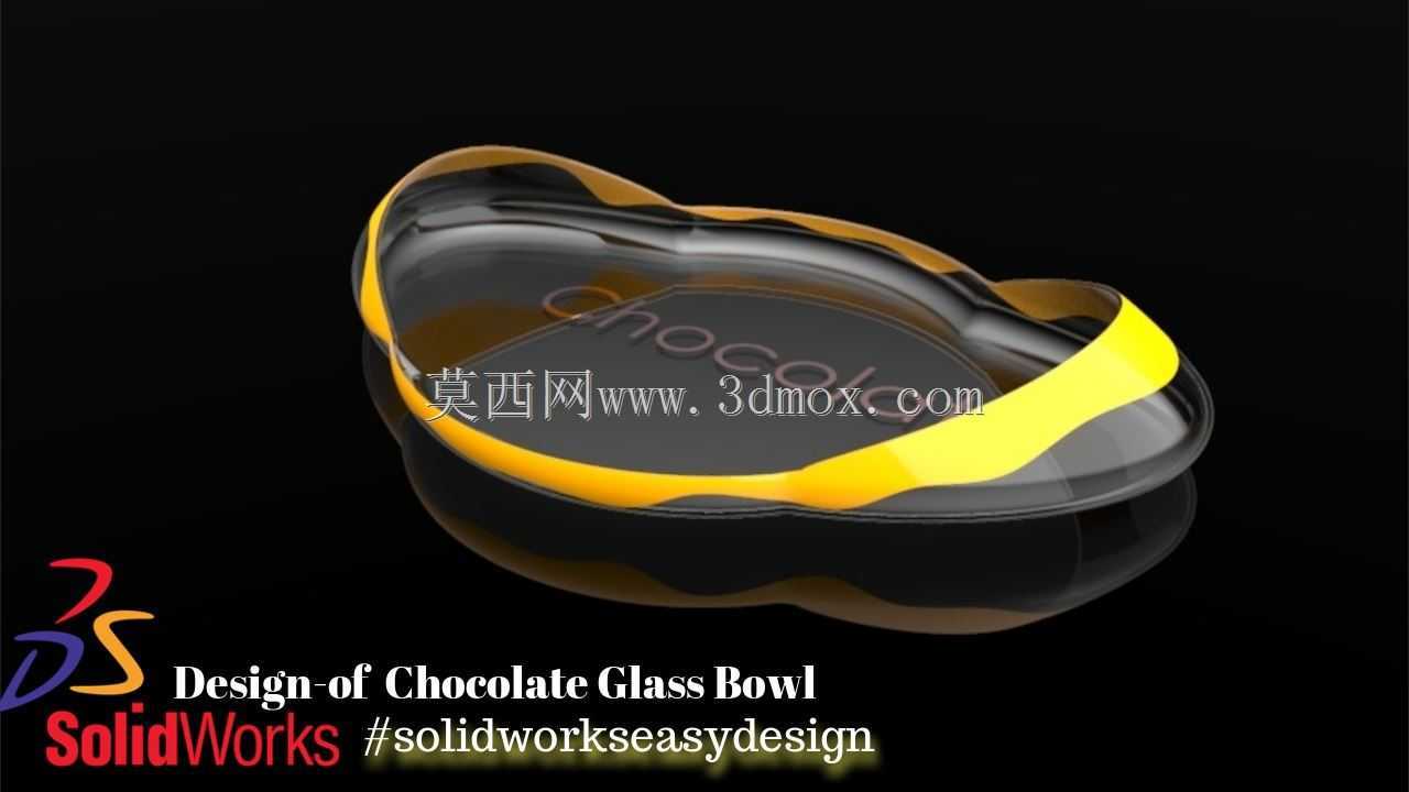 Solidworks教程#131如何通过Solidworks轻松设计在Solidworks中设计巧克力玻璃碗