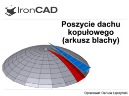 Poszycie dachu kopu?owego w IRONCAD