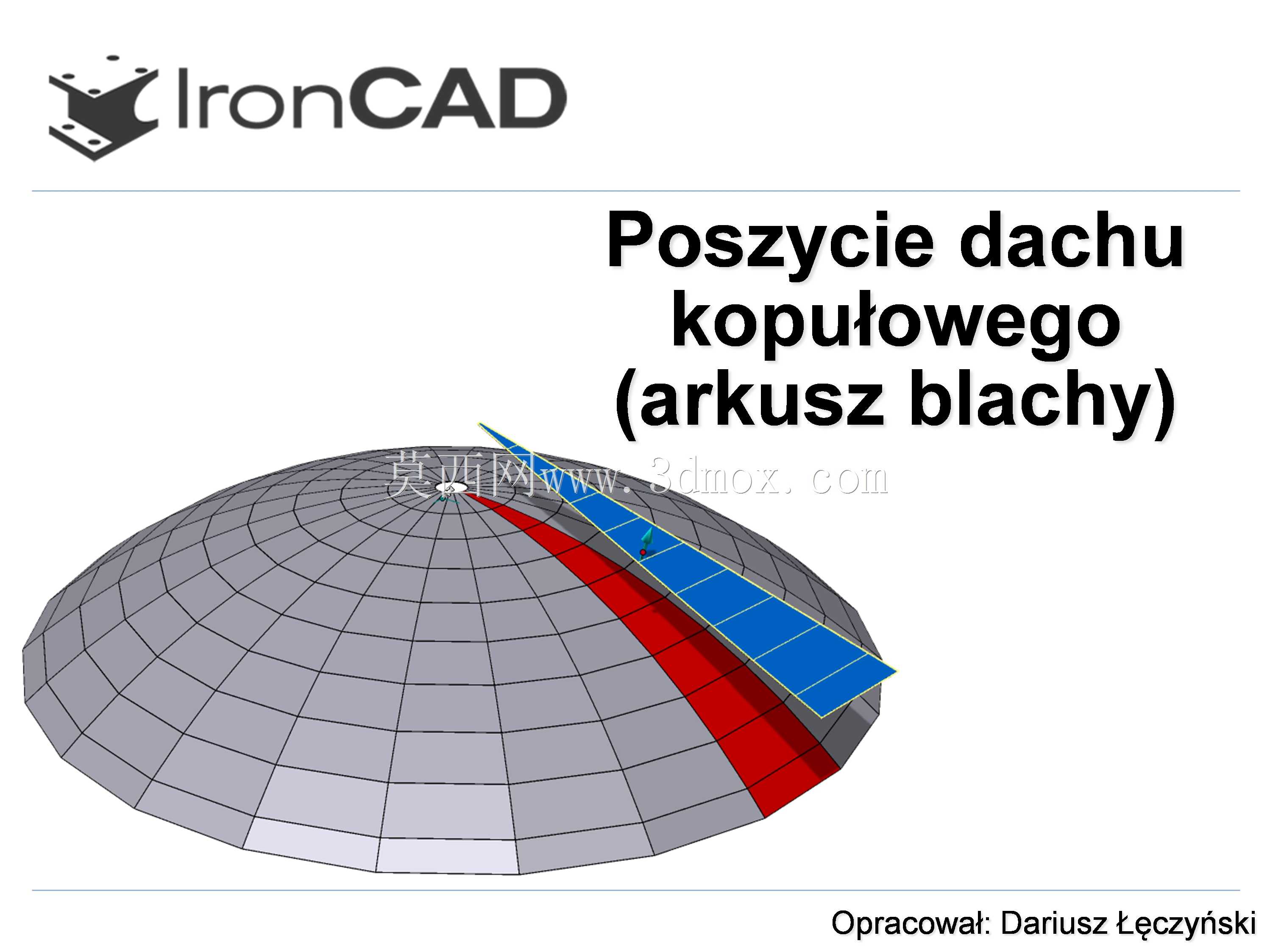 Poszycie dachu kopu?owego w IRONCAD