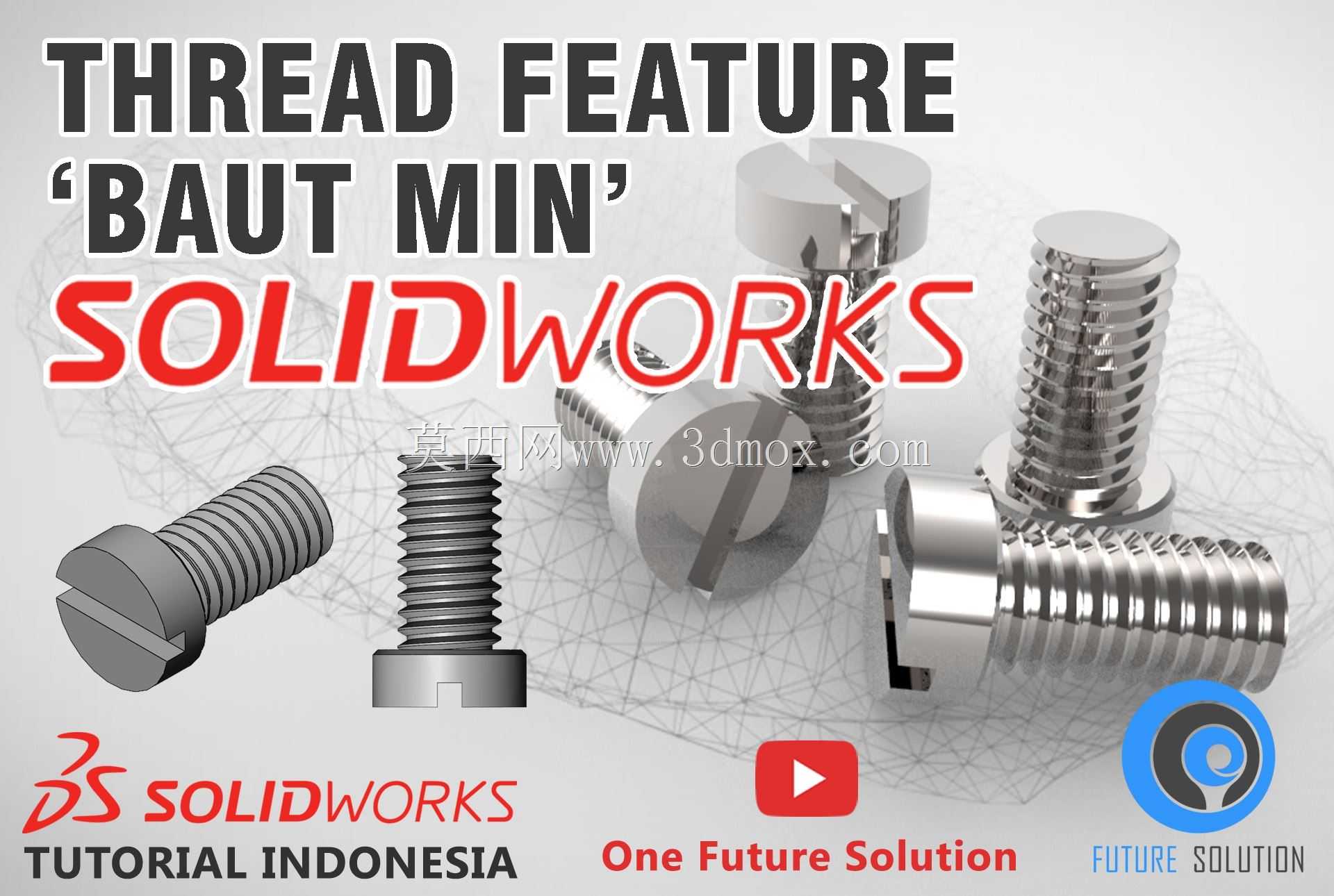 SolidWorks教程印度尼西亚#034(Eng Sub)-螺纹特征“Baut Min”